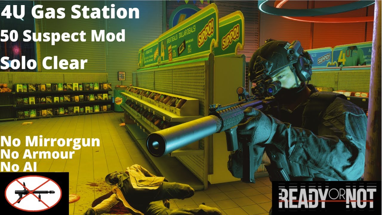 Ready or Not - 50 Suspect Mod - Solo Clear- 4U Gas Station - Killer prices
