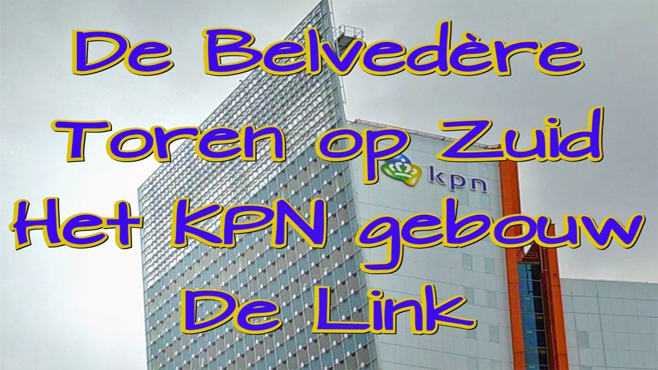 De Belvedère, Toren op Zuid, Het KPN gebouw, De Link, in Rotterdam, Nederlands commentaar, in HD