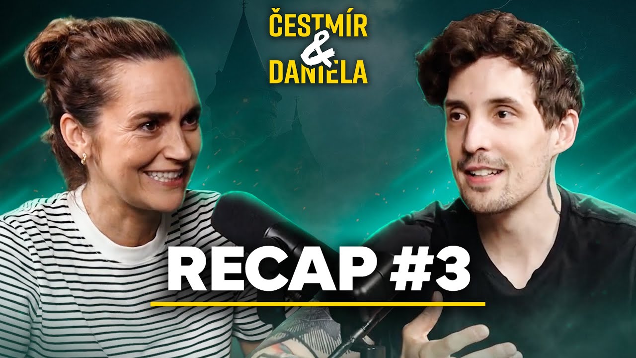 Čestm&iacute;r & Daniela: Tajemstv&iacute; kr&aacute;lovsk&eacute; rodiny. Jak n&aacute;s hra zaslepila? | RECAP EP.3