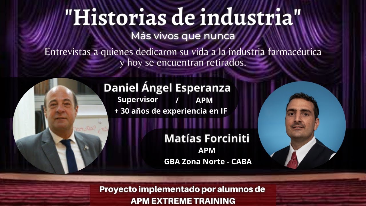 Entrevista a Daniel &Aacute;ngel Esperanza | Historias de industria - APM EXTREME TRAINING 17/07/2021