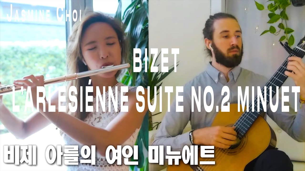 Bizet L’Arlesiénne Suite No.2 Minuet - #Flute Jasmine Choi, Guitar Ben Beirs #jasminechoi #flutist