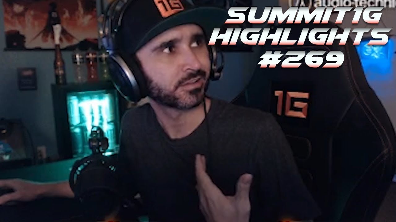 Summit1G Stream Highlights #269