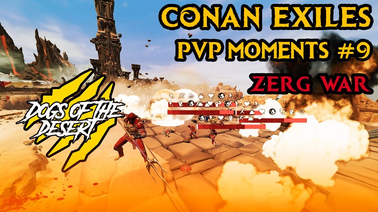 Conan Exiles PvP moments #9. Dogs of the Desert - Zerg War