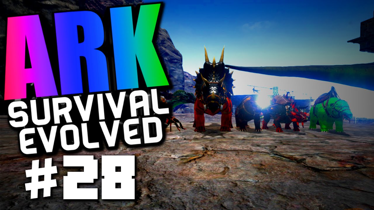 Ark Survival Evolved #28 