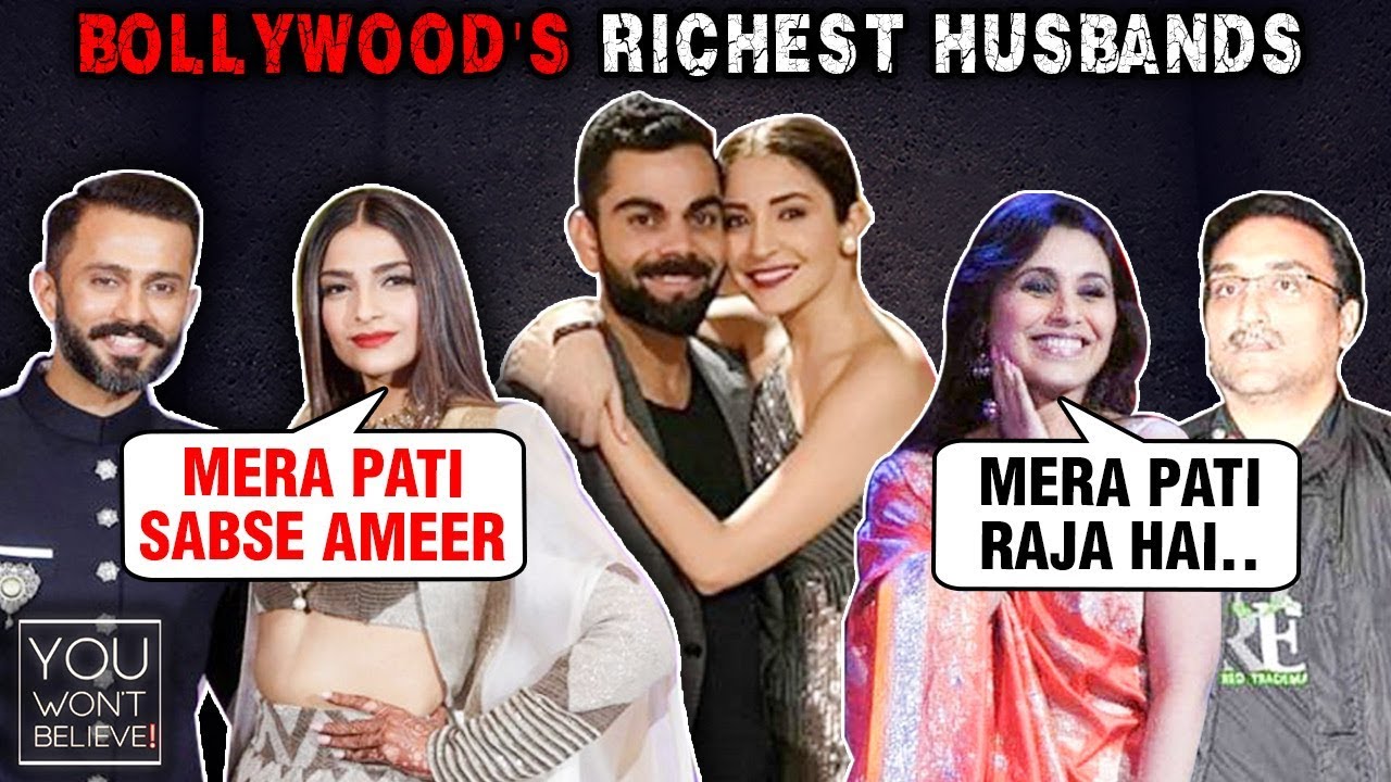 You Won't Believe Richest Husbands Of Bollywood Actresses | Sonam Kapoor, Shilpa Shetty Rani Mukerji