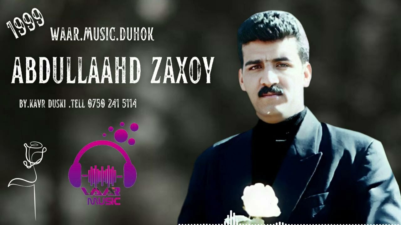 Abdulwahd zaxoy dawat  1999 عبدالواحد زاخوي داوات