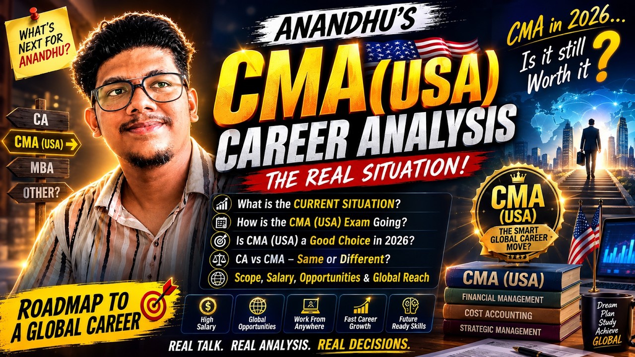 Anandhu&rsquo;s CMA (USA) Career Analysis | Is CMA (USA) Still Worth It in 2026?   EP-1