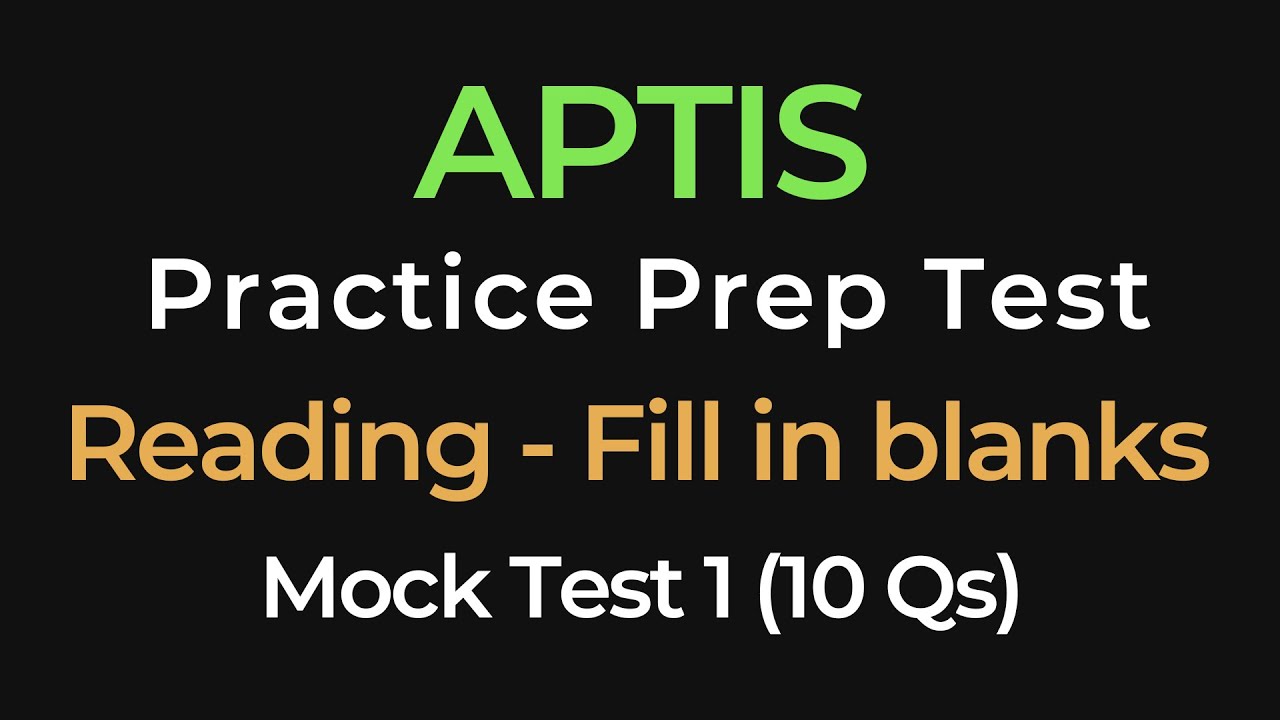 Aptis Reading Practice Test | Fill in the Blanks | Gap Fill | Mock Test 1 with 10 Questions