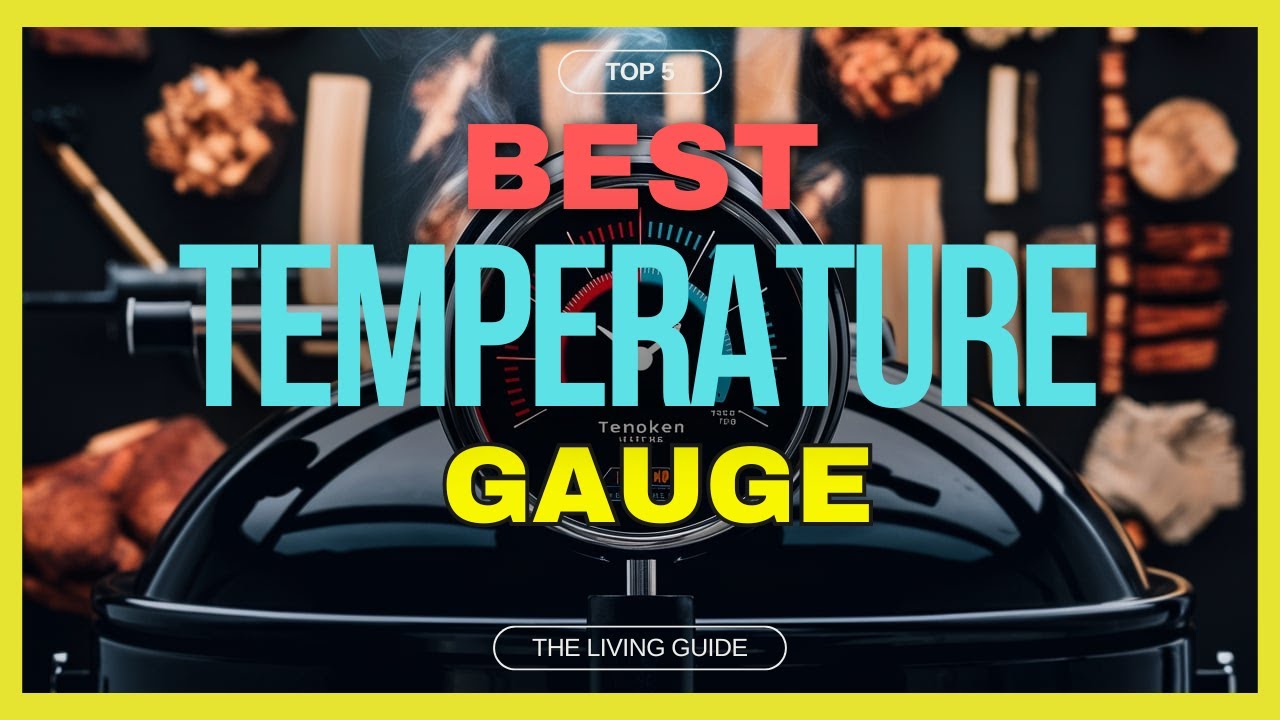 🔥 Best Smoker Temperature Gauge in 2024 ☑️ TOP 5 ☑️
