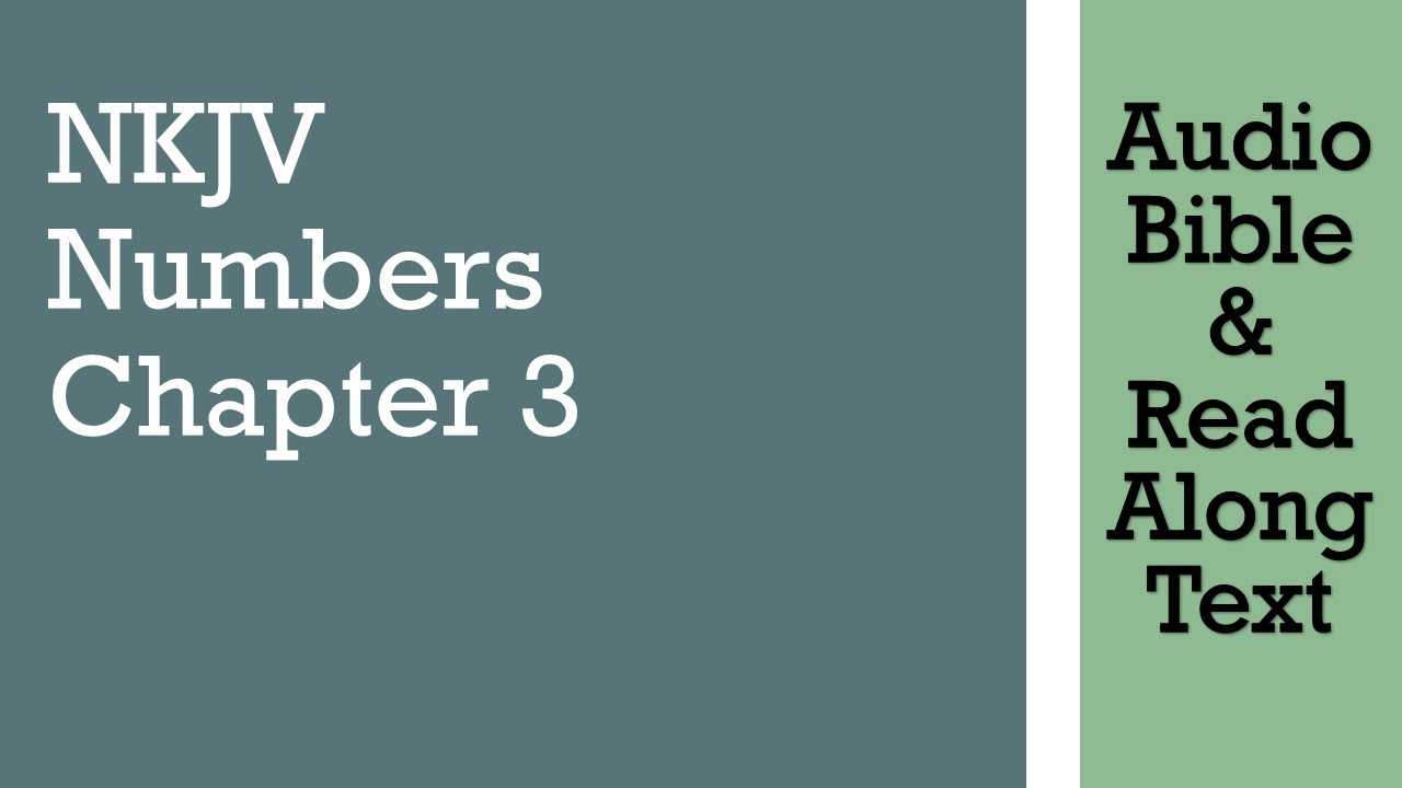 Числа 3 - NKJV - (Аудио Библия и текст)