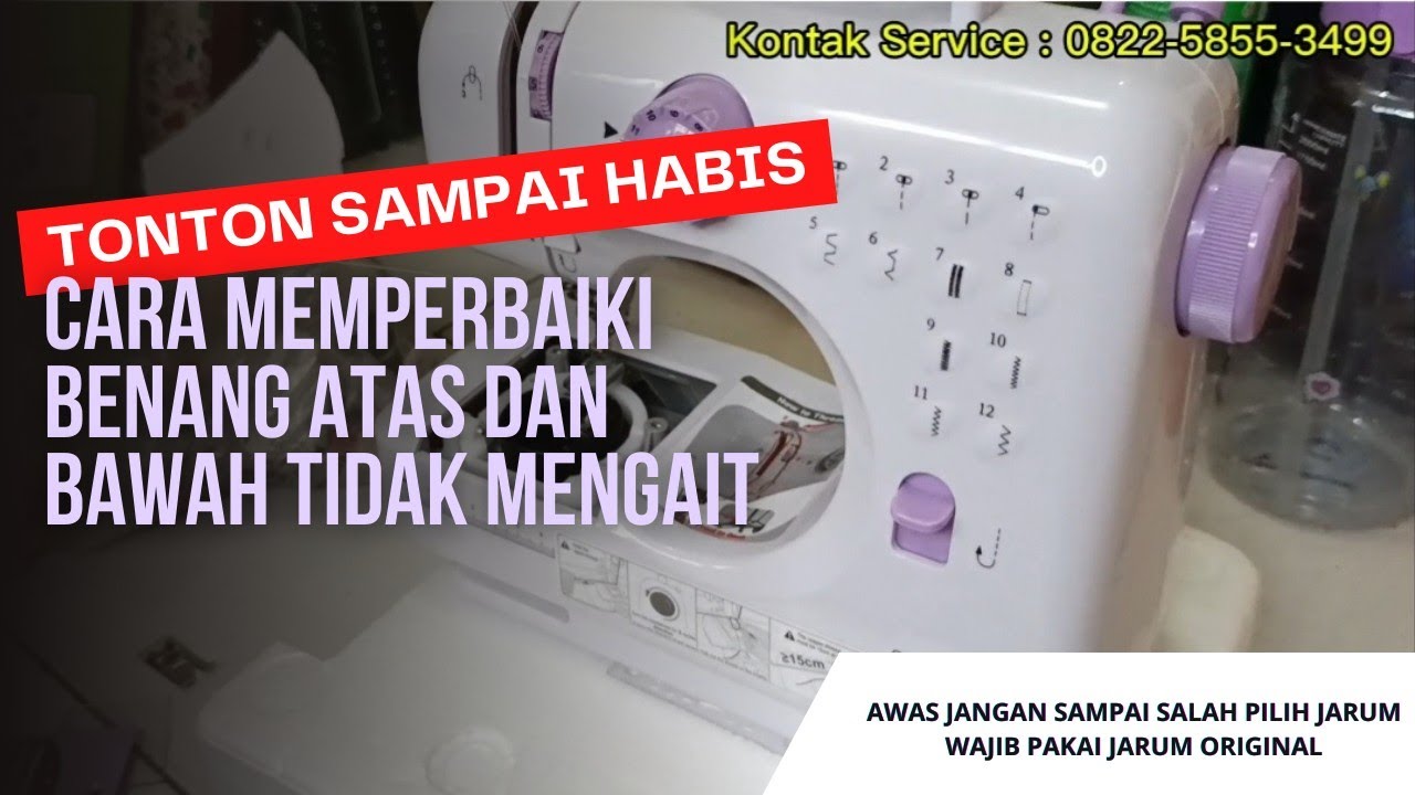 Servis mesin jahit fhsm 505|| BENANG BAWAH DAN BENANG ATAS TIDAK MAU MENGAIT