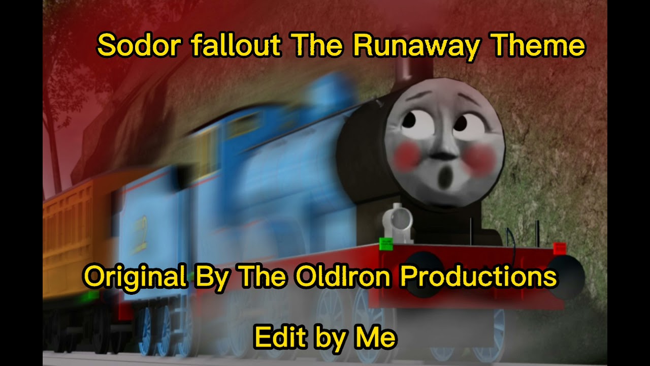 Sodor fallout The Runaway Theme