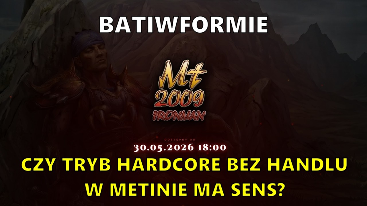 MT2009 IRONMAN - DOES HARDCORE MODE WITHOUT TRADING IN METIN MAKE SENSE? GREAT POTENTIAL OR A FAI...