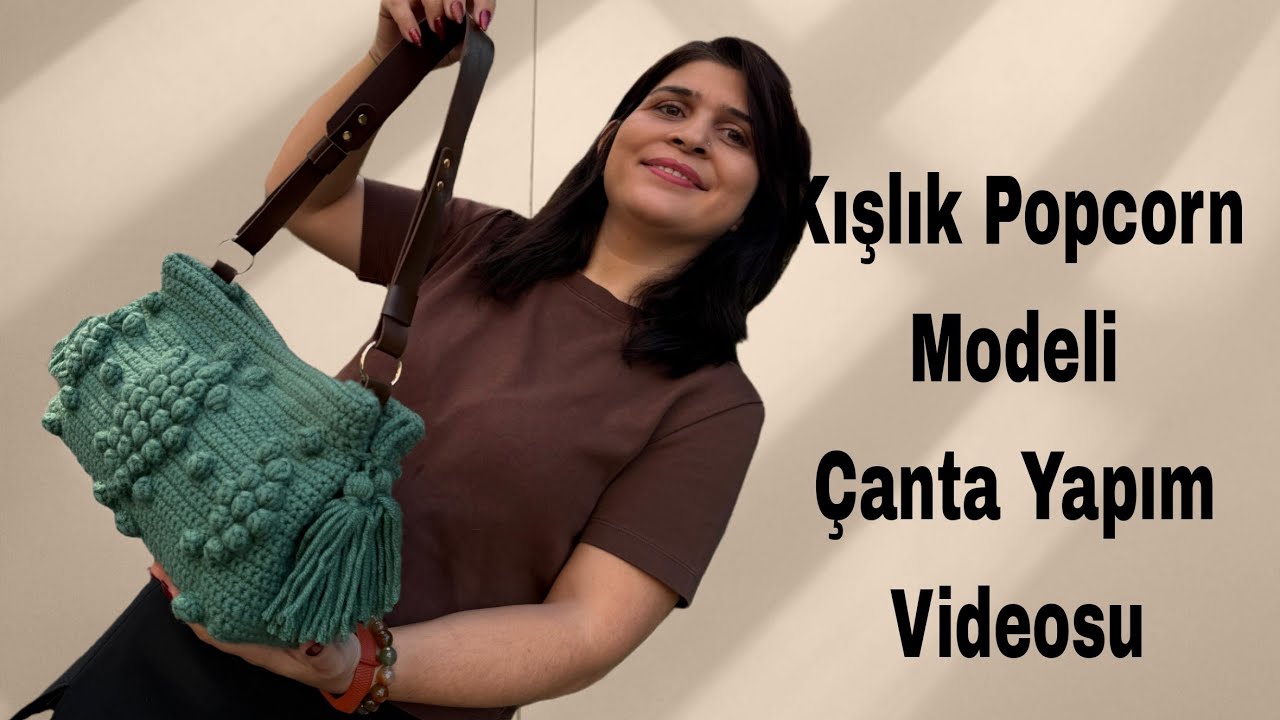 Pinterest Modeli Kışlık Çanta Yapımı (Popcorn Çanta Yapımı)
