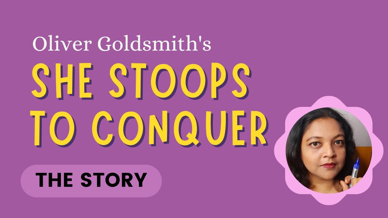 She Stoops to Conquer | Oliver Goldssmith | The Story in English