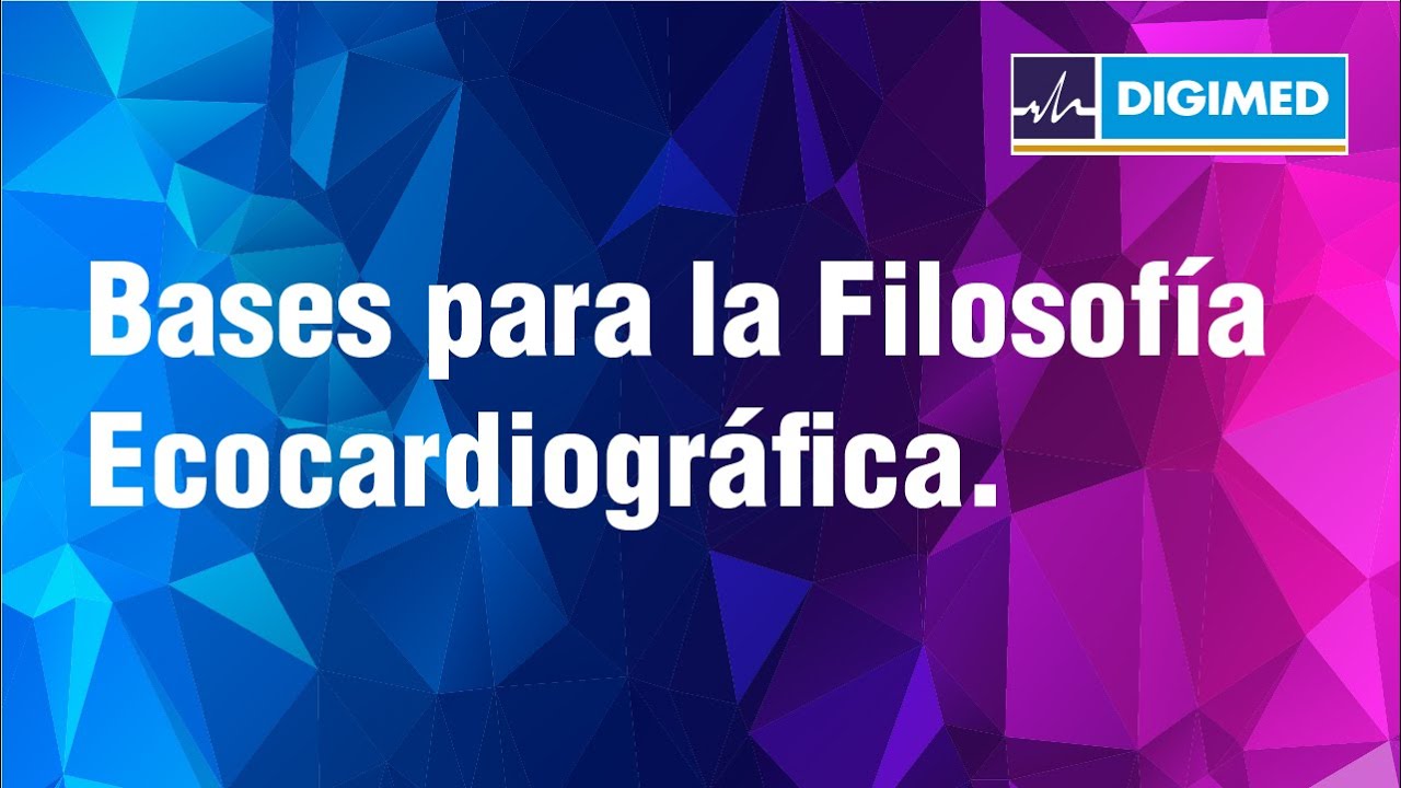 Bases para la Filosofía Ecocardiográfica con el Dr. Martín Lombardero.