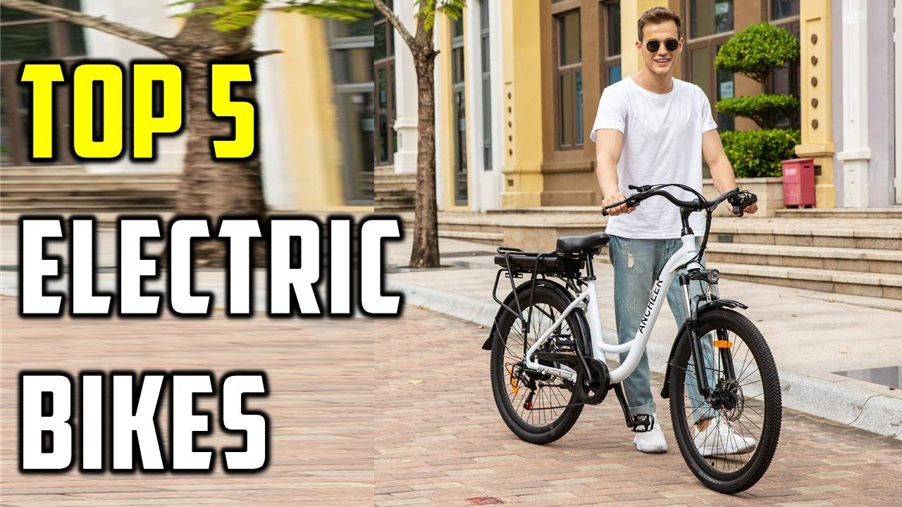 ✅Best Electric Bikes 2022-Top 5 Electric Bike Reviews and Comparison