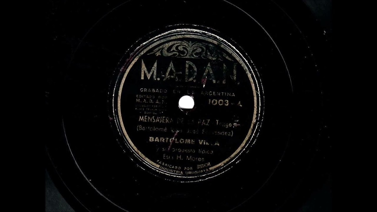 Mensajera de la paz (T) Bartolomé Villa y su O. T.  estr.  Héctor Morea (1947)