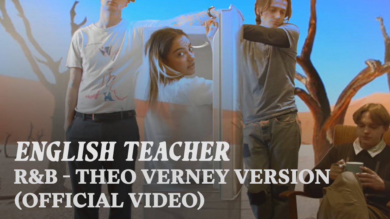 English Teacher - R&B - Theo Verney Version (Official Video)