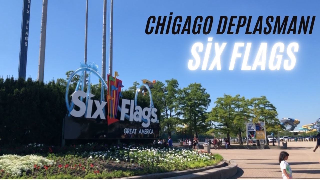 Chicago Deplasmanı | Six Flags 🎪🎢🎡