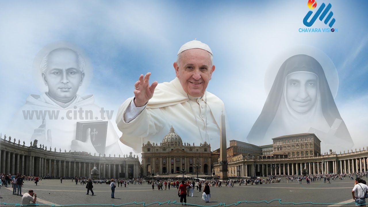Canonization: St. Chavara and St. Euphrasia, Novermber 23, 2014