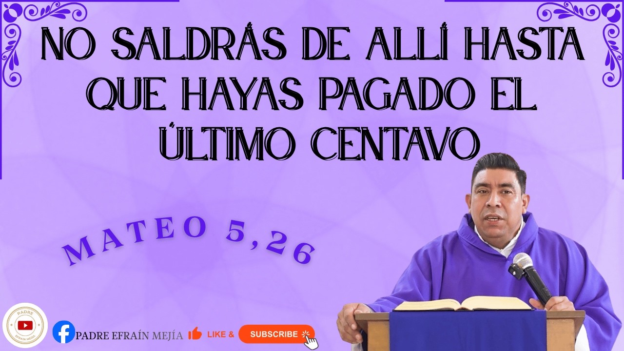 ✝️ Santa Misa. Viernes 27 de Febrero del 2026.  // Mateo 5,26 // || Padre Efraín Mejía