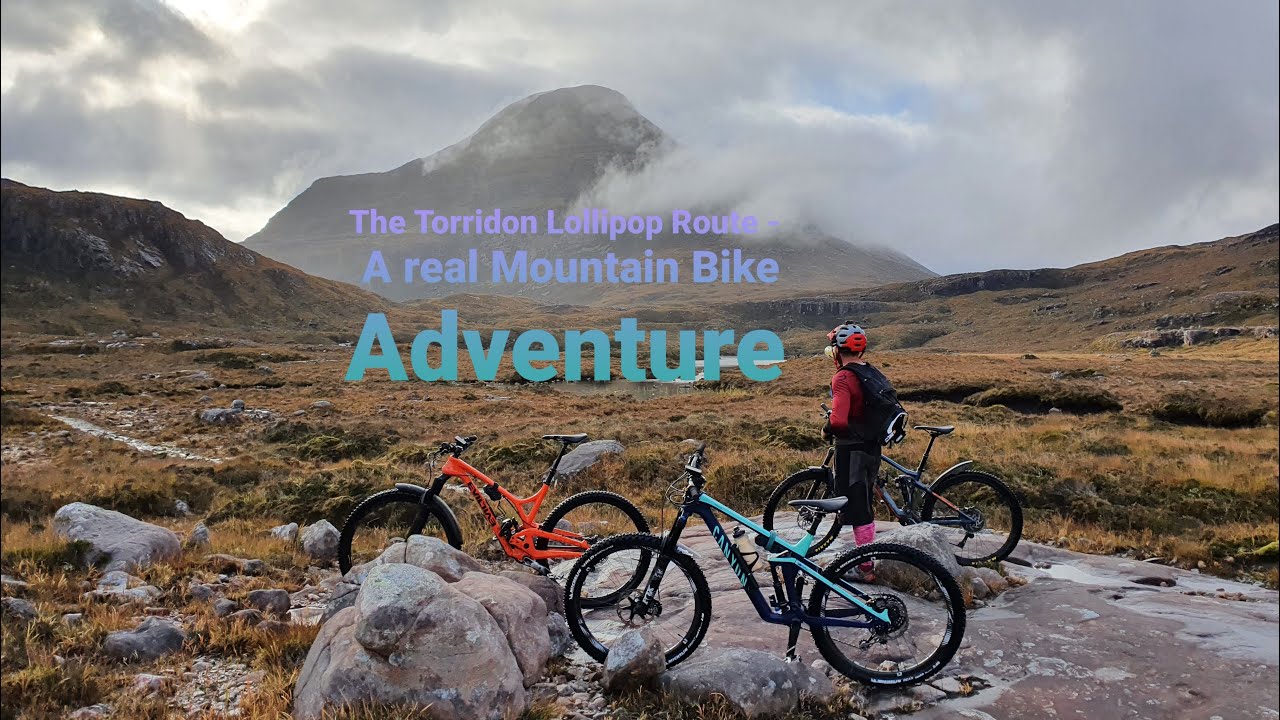 Torridon Lollipop Route - A real Mountain Bike Adventure