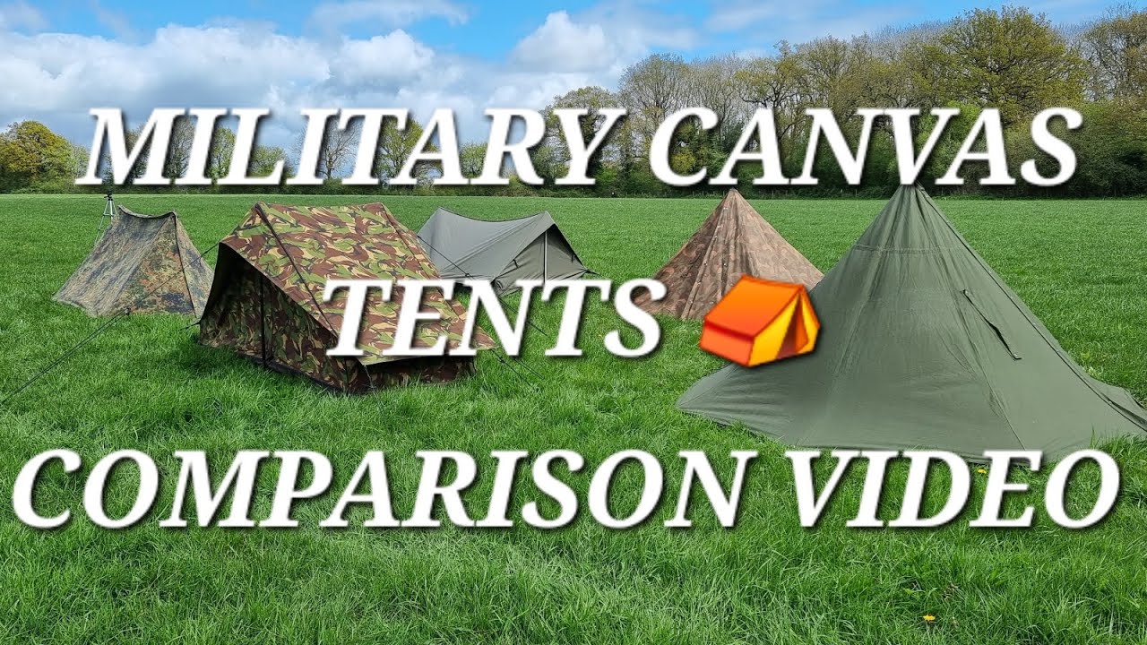 MILITARY CANVAS TENTS | COMPARISON VIDEO | 5 CLASSIC ARMY CANVAS TENTS