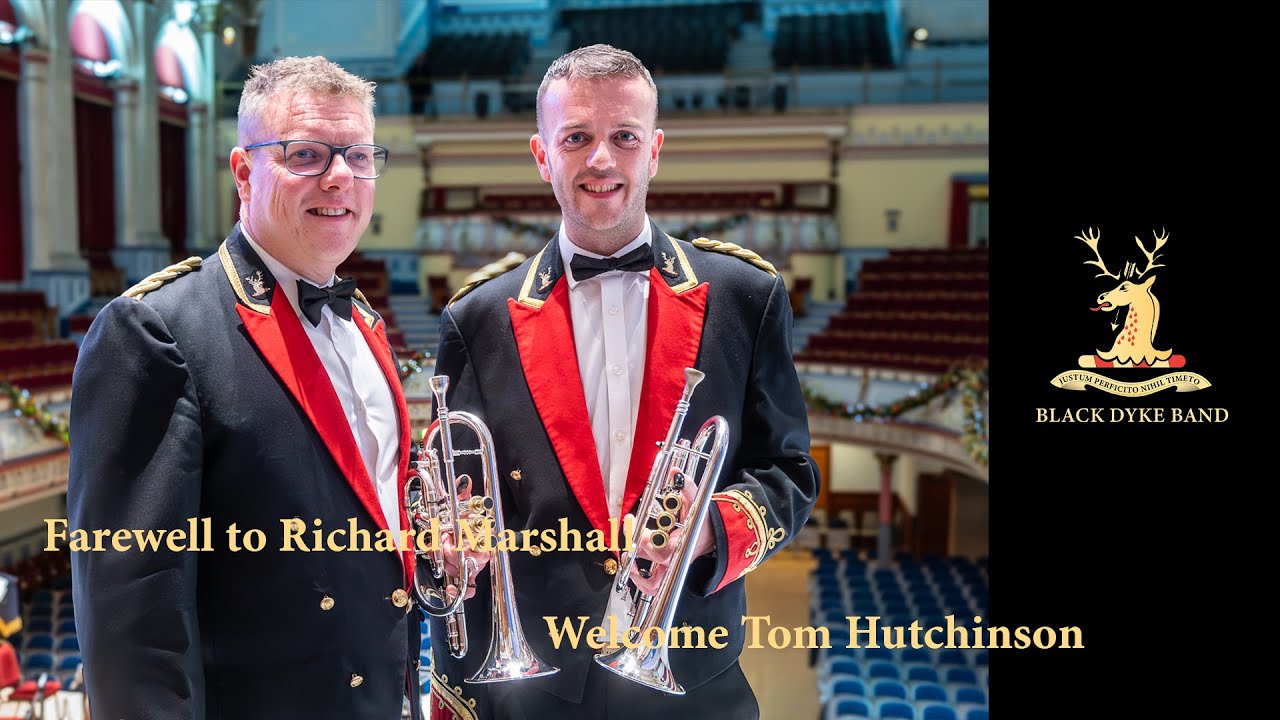 1  Black Dyke Band   Farewell Richard Marshall   Welcome Tom Hutchinson