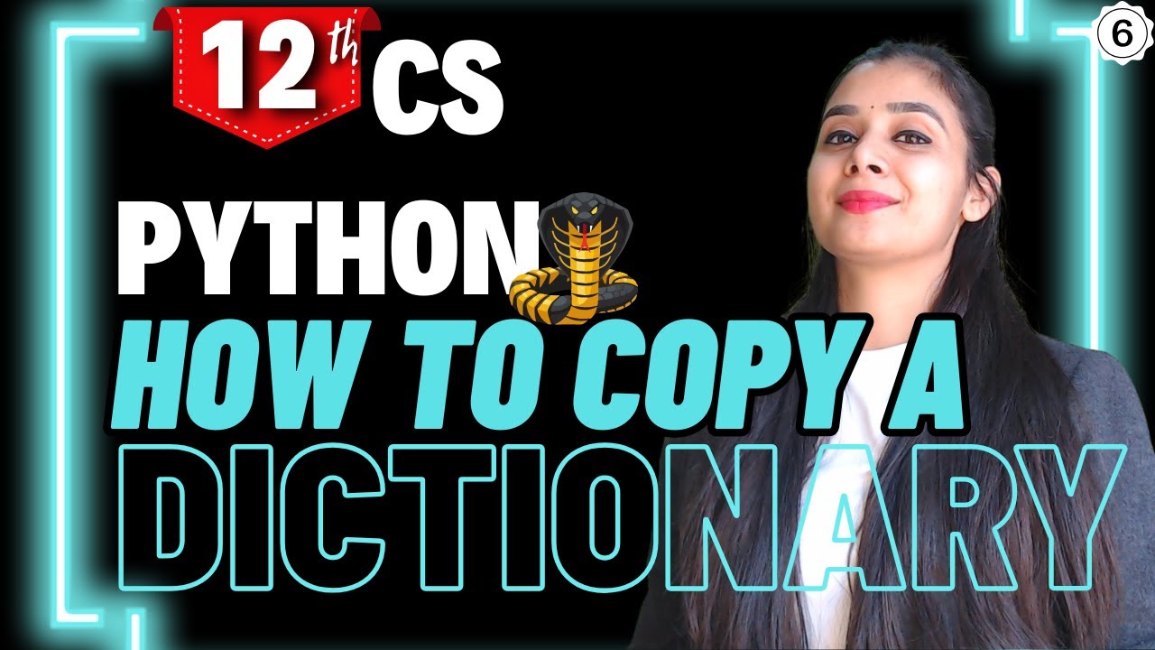 Python DICTIONARY | How to copy a Dictionary? | Class 12 Computer Science | Boards 2026