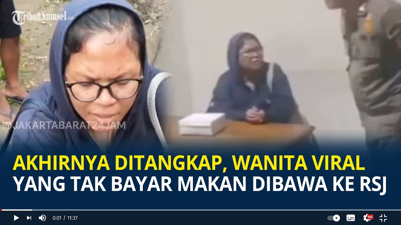 Akhirnya Ditangkap, Wanita Viral yang Sering Tak Bayar Makan Dibawa ke Rumah Sakit Jiwa