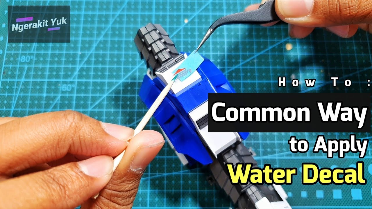 HOW TO - Common Way to Apply Water Decal | Tutorial