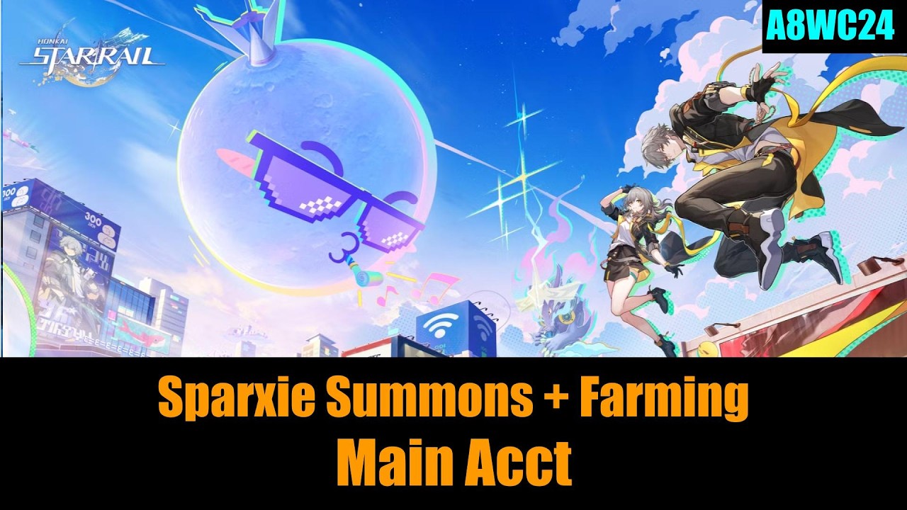 [HSR]  Sparxie Summons + Farming