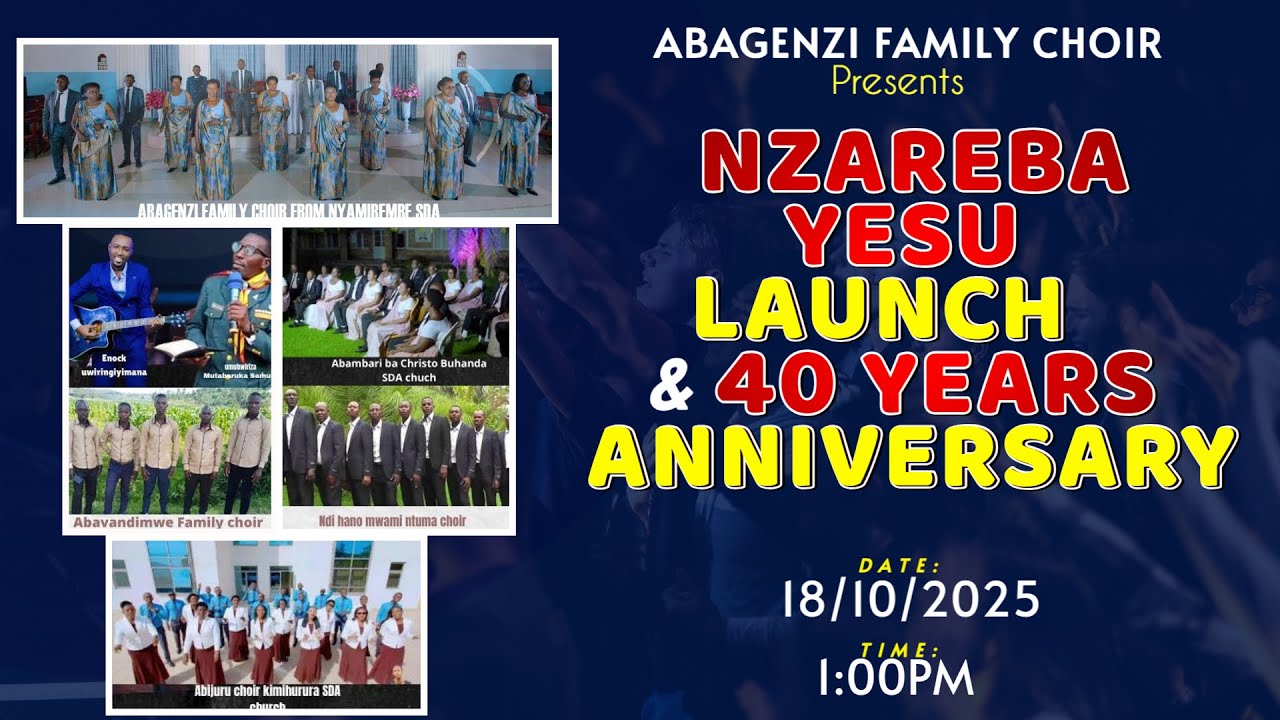 🔴Live - NZAREBA YESU LAUNCH & 40 YEARS ANNIVERSARY by ABAGENZI Family Choir.
