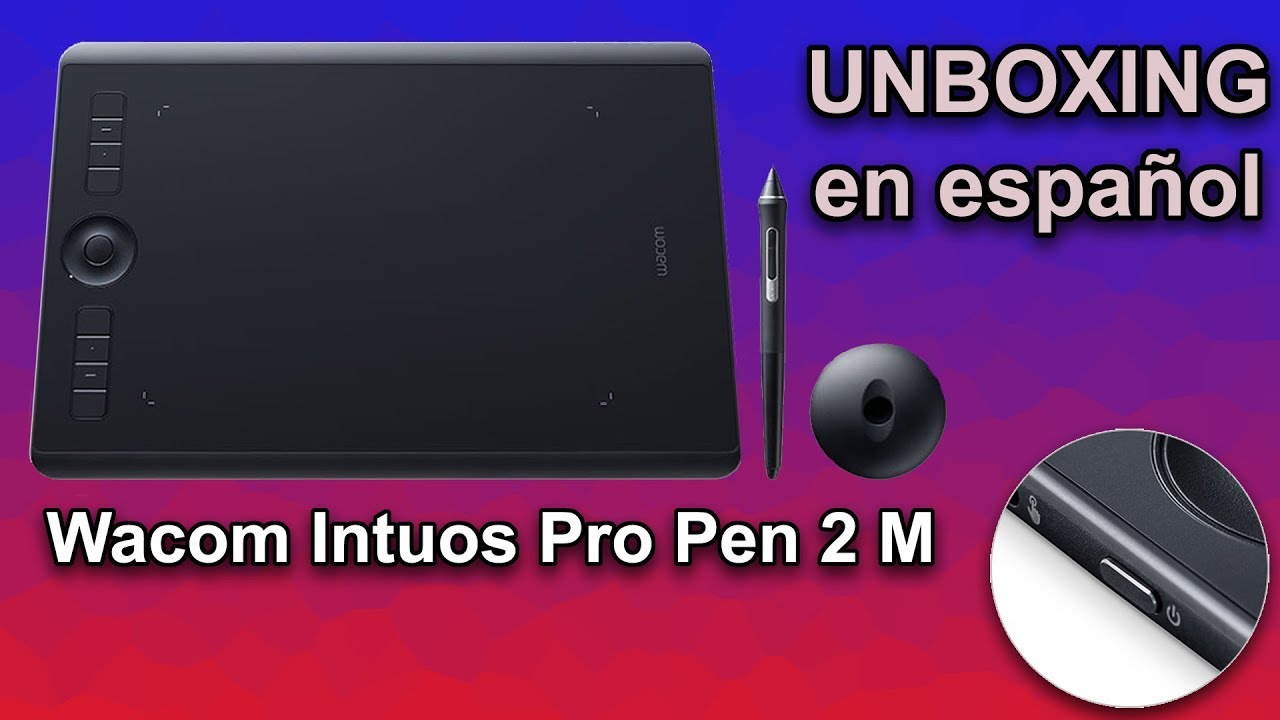Wacom Intuos Pro pen 2 M 2017 unboxing en español