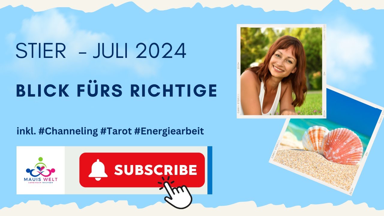 #STIER JULI 2024 BLICK FÜRS RICHTIGE inkl. #Channeling #Tarot #Energiearbeit #juli2024 #sternzeichen