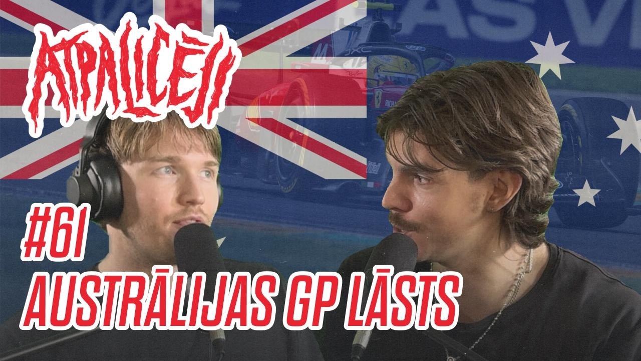 AUSTRĀLIJAS GP LĀSTS / F1 Podkāsts 