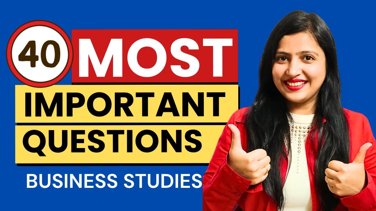 Class 12 Business Studies 🔥 40 Most Important Questions | Boards 2025 | Guaranteed Practice
