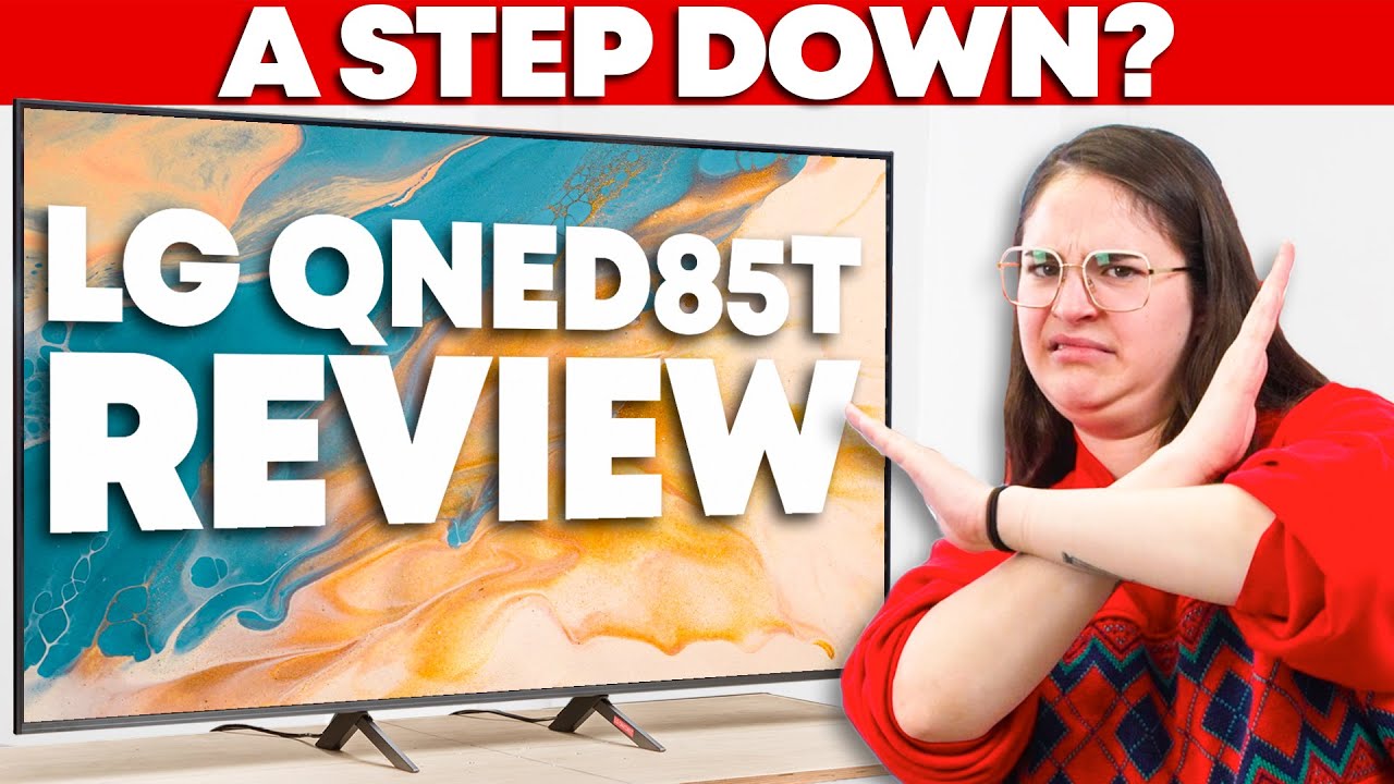 Обзор LG QNED85T — насколько хорошо «достаточно хорошо»?