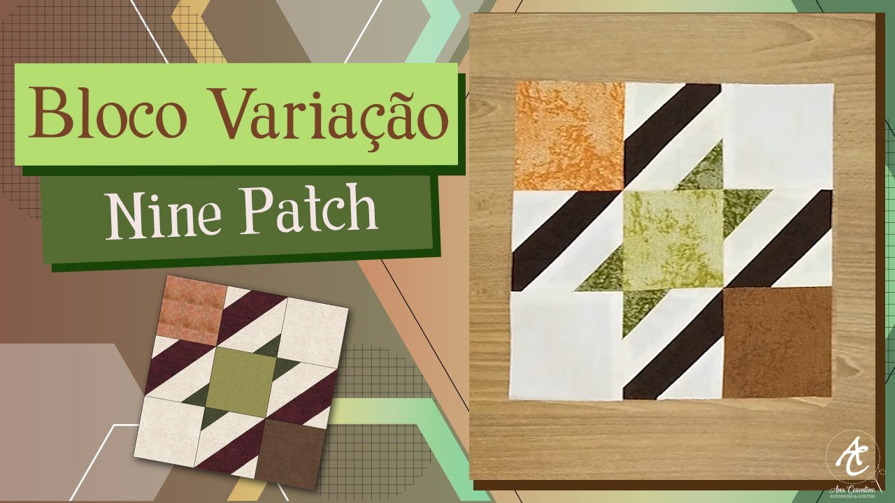 Bloco Nine Patch | Patchwork Sem Segredos | Ana Cosentino