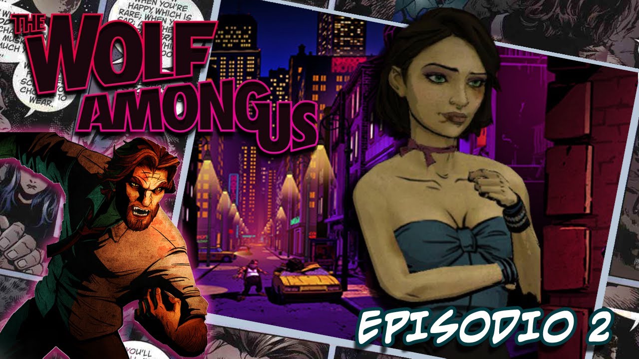 The Wolf Among Us - Conociendo nuevas fabulas EP 2
