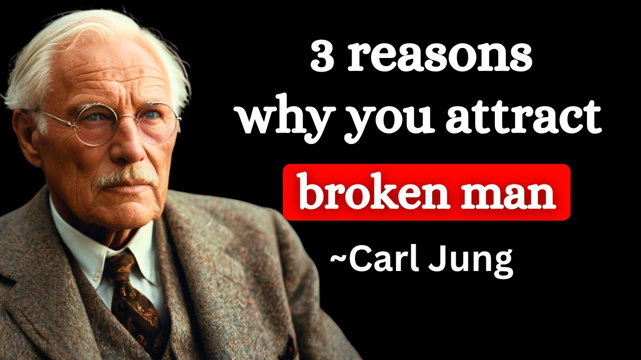 Why You Attract Broken Men - Carl Jung
