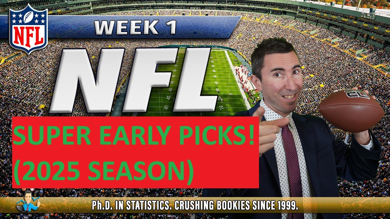 5 Early NFL Picks for Week 1 (2025) That Could Cash Big!