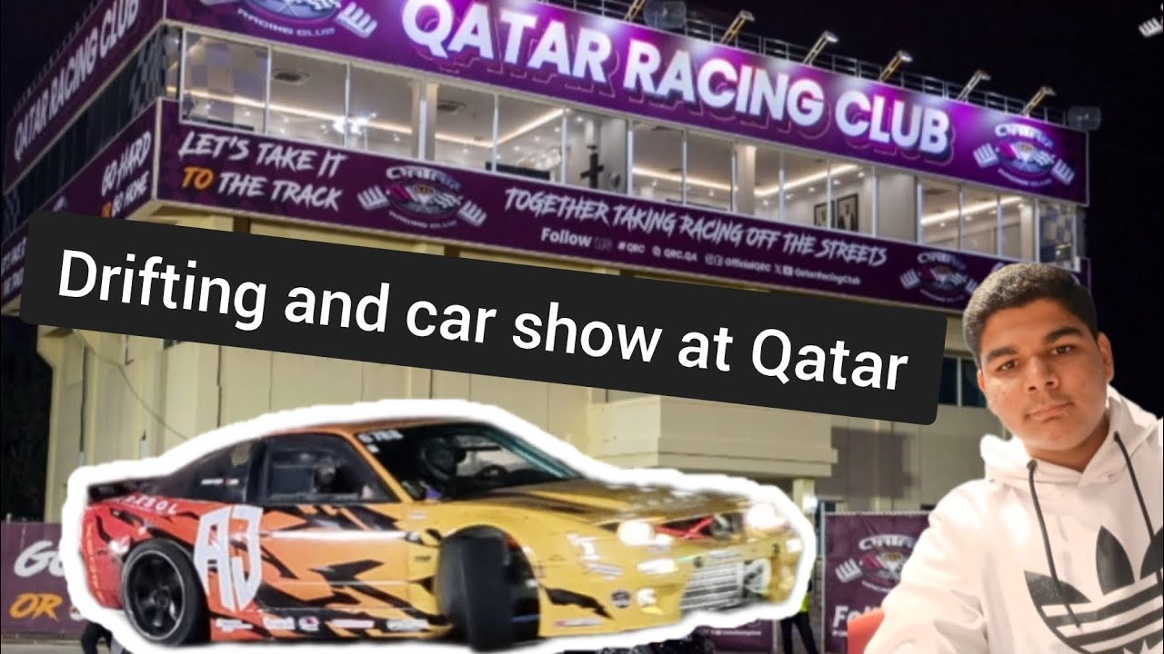 Drifting and car show at Qatar at QATAR RACING CLUB.