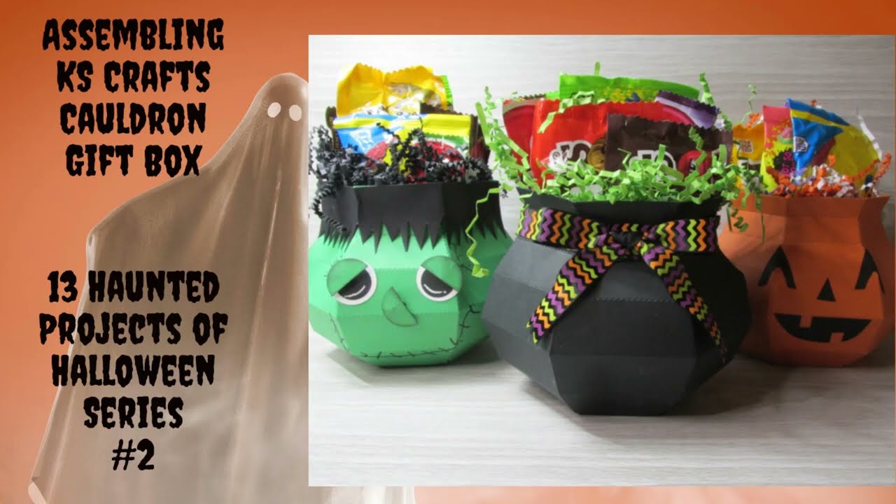Assembling KScrafts Cauldron Treat Box / Gift Box #2~ 13 Haunted Projects of Halloween 2023