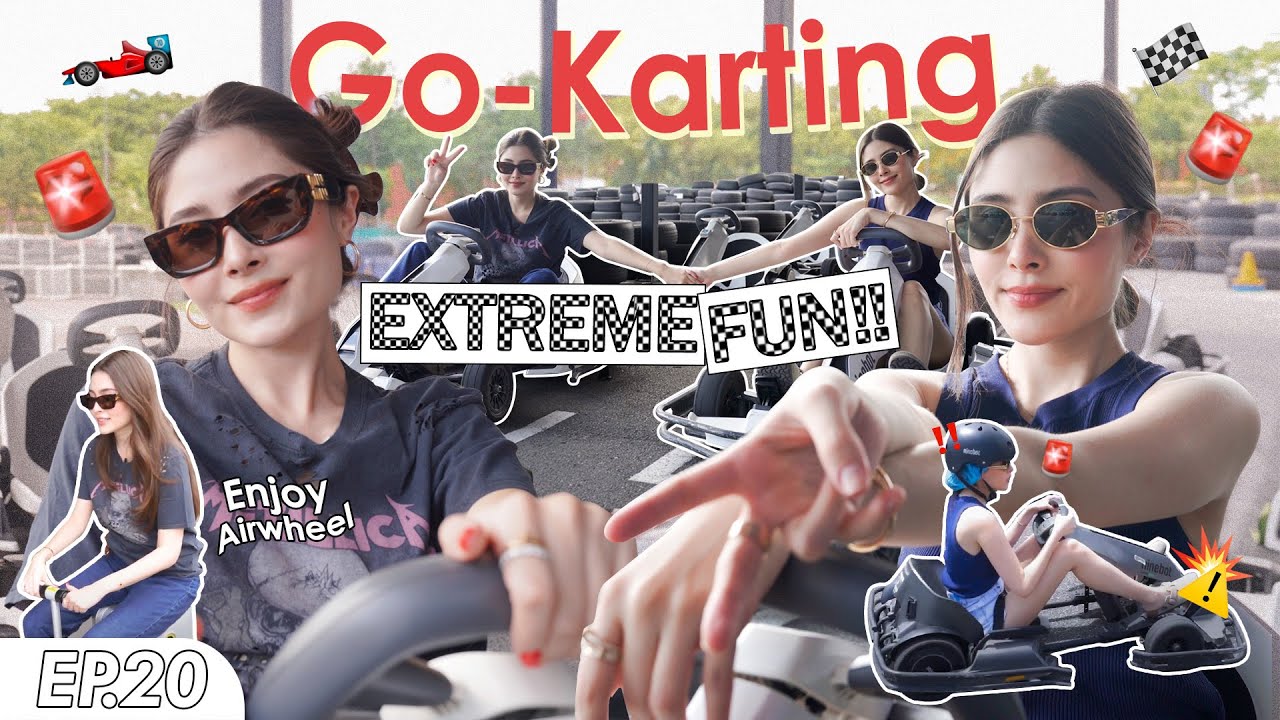 [FULL EP.20] Go-Karting & Enjoy Airwheel 🤩🤩 EXTREME FUN!! | MILLY NIKKI