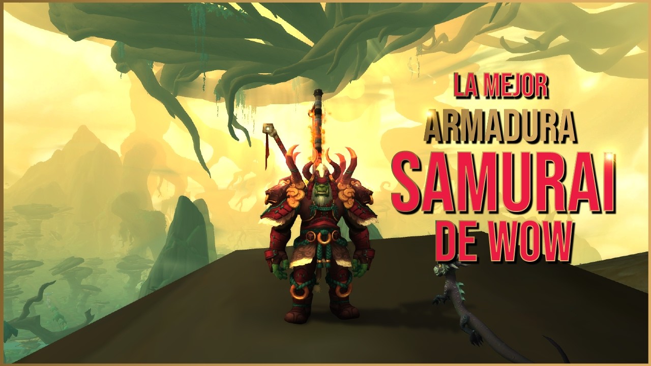 👺World of Warcraft:👹 ¡Consigue la mejor armadura Samurai del juego!🏯
