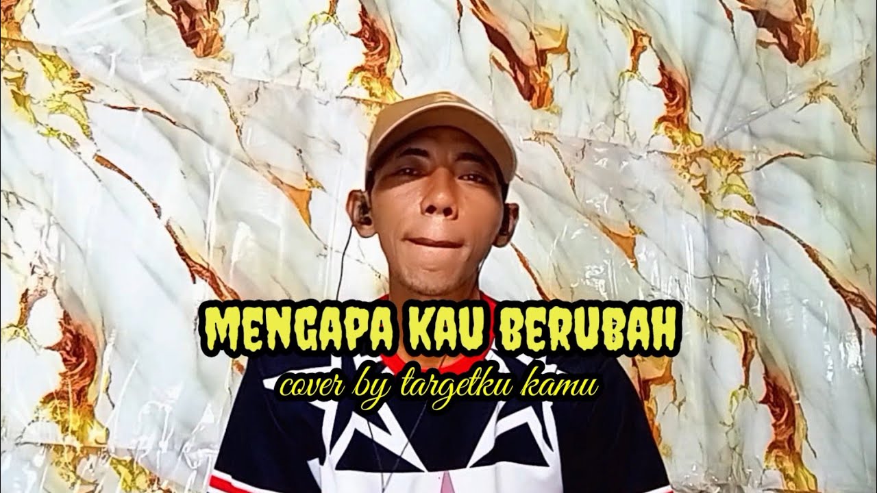 Mengapa kau berubah #dangdut 