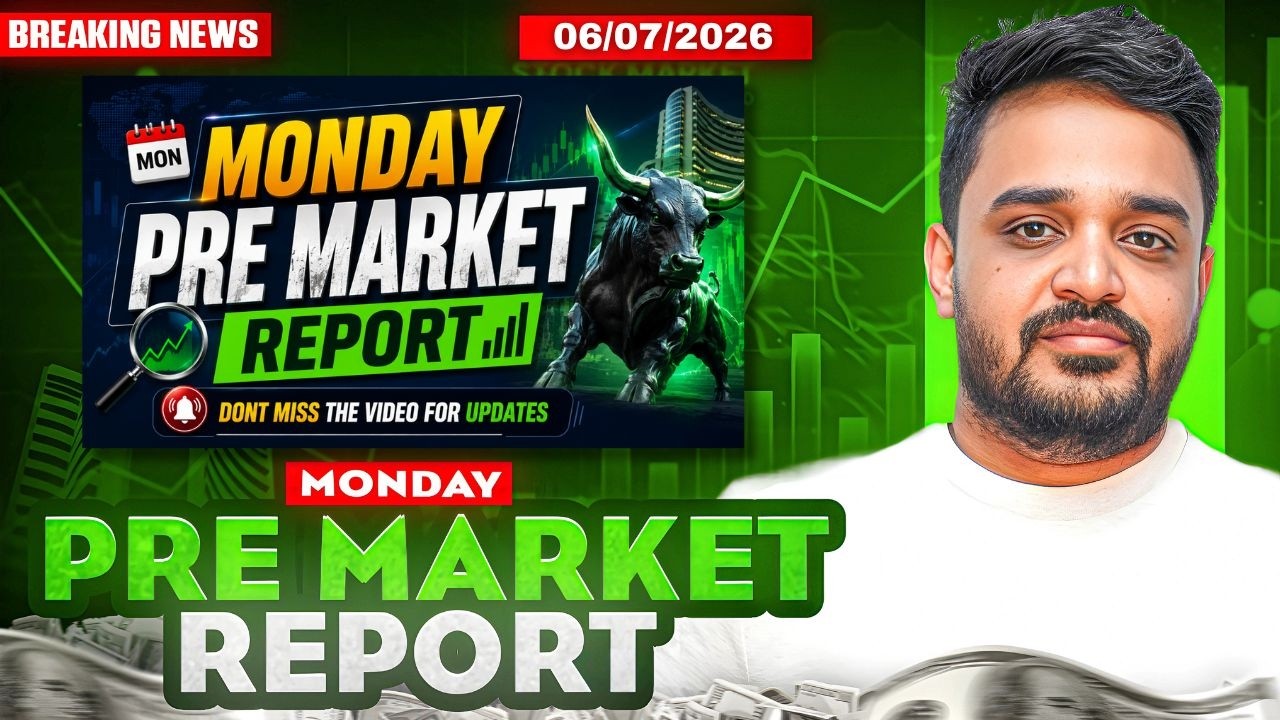 Pre Market Report and Analysis | Nifty & Sensex Pre Market Report | Pre Market Report 6 July 2026