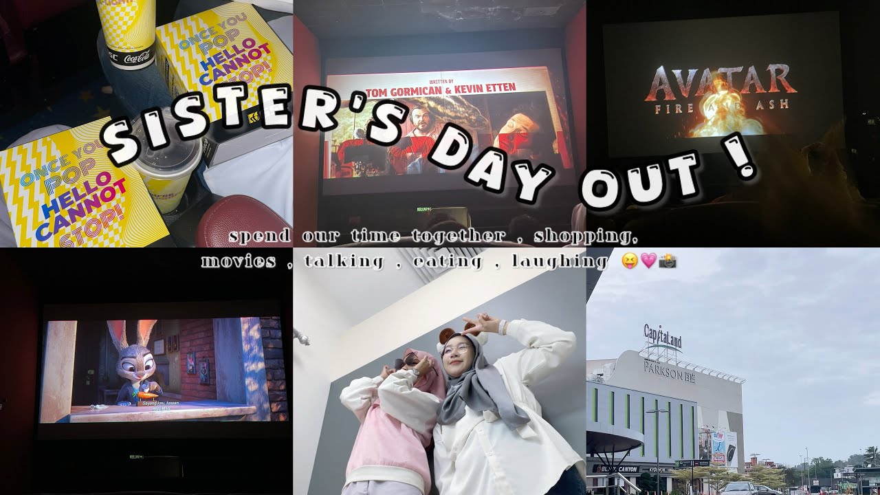 Spend the day with us !! : sister's day out 👀 // movies , talking , eating , random moments & dll 📸💗
